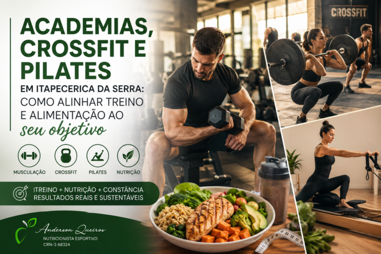 Academias, CrossFit e Pilates em Itapecerica da Serra: como alinhar treino e alimentação